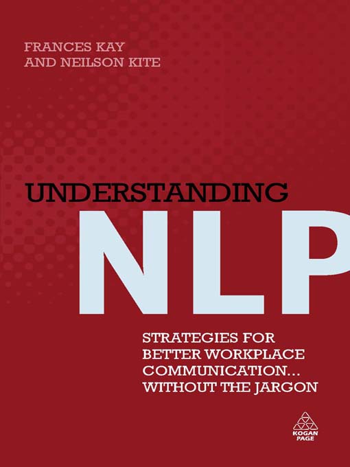 Title details for Understanding NLP by Frances Kay - Available